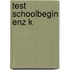 Test schoolbegin enz k