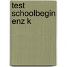 Test schoolbegin enz k by Pinter