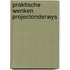 Praktische wenken projectonderwys