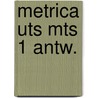 Metrica uts mts 1 antw. door Pigmans