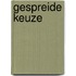 Gespreide keuze