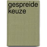 Gespreide keuze by Pitlo