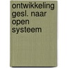 Ontwikkeling gesl. naar open systeem by Pitlo