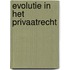 Evolutie in het privaatrecht