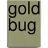 Gold bug