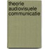 Theorie audiovisuele communicatie