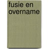 Fusie en overname by E. Piest