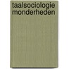 Taalsociologie monderheden by Pietersen