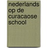 Nederlands op de curacaose school by Palm