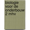 Biologie voor de onderbouw 2 mhv door Paul Oskamp