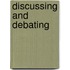 Discussing and debating