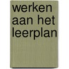 Werken aan het leerplan door Nicholls