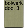 Bolwerk doc. 3 by Oedekerk