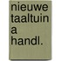 Nieuwe taaltuin a handl.