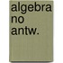 Algebra no antw.