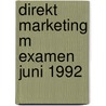 Direkt marketing m examen juni 1992 by Unknown