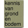 Kennis van grond en bodem door Hey