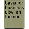 Basis for business uitw. en toetsen door Piet Moerman