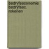 Bedryfseconomie bedryfsec. rekenen