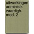 Uitwerkingen administr. vaardigh. mod. 2
