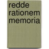 Redde rationem memoria by Man