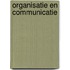 Organisatie en communicatie