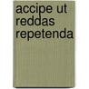Accipe ut reddas repetenda by Man