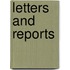 Letters and reports