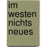 Im Westen nichts neues door E.M. Remarque