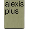Alexis plus door Onbekend