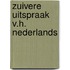 Zuivere uitspraak v.h. nederlands
