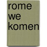 Rome we komen door Liesbeth Lems