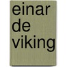 Einar de viking door Onclincx