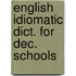 English idiomatic dict. for dec. schools