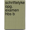 Schriftelyke opg. examen hbs b door Kruytbosch