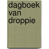 Dagboek van droppie door Winkler Vonk