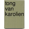 Tong van karolien by Paillot