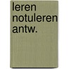 Leren notuleren antw. by Kraal Wesselius