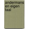Andermans en eigen taal door Marja Knop