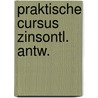 Praktische cursus zinsontl. antw. by Klein