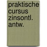 Praktische cursus zinsontl. antw. door Klein