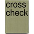 Cross check