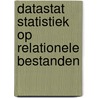 Datastat statistiek op relationele bestanden door Onbekend