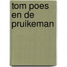 Tom poes en de pruikeman door Marten Toonder