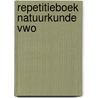 Repetitieboek natuurkunde vwo door Raat