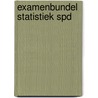 Examenbundel statistiek spd by Kampen