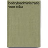 Bedryfsadministratie voor mba by Kappelle