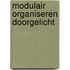 Modulair organiseren doorgelicht
