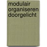 Modulair organiseren doorgelicht by Kastelein