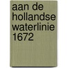 Aan de hollandse waterlinie 1672 door Jongh
